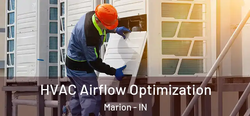  HVAC Airflow Optimization Marion - IN